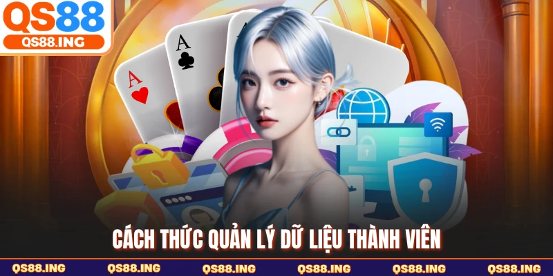 Cách thức quản lý dữ liệu thành viên