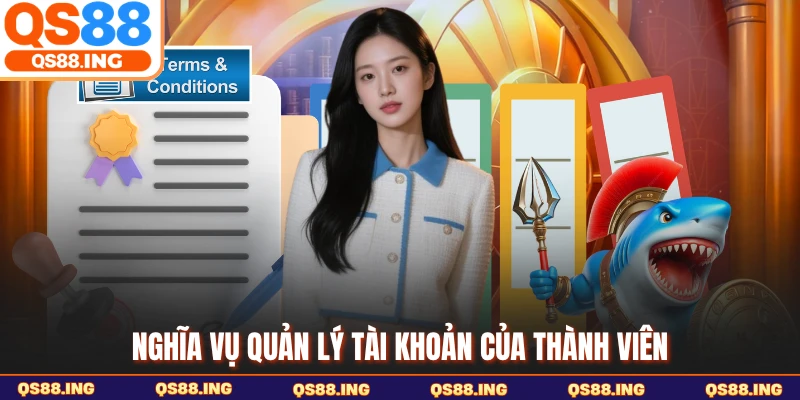 Nghĩa vụ quản lý tài khoản của thành viên