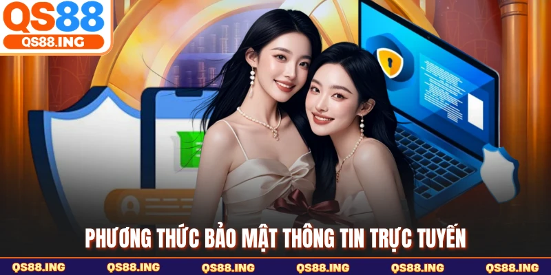 Phương thức bảo mật thông tin trực tuyến